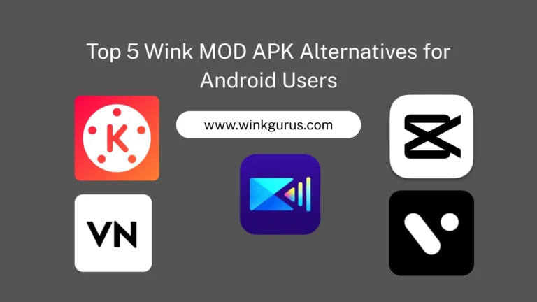 Top 5 Wink MOD APK Alternatives for Android Users