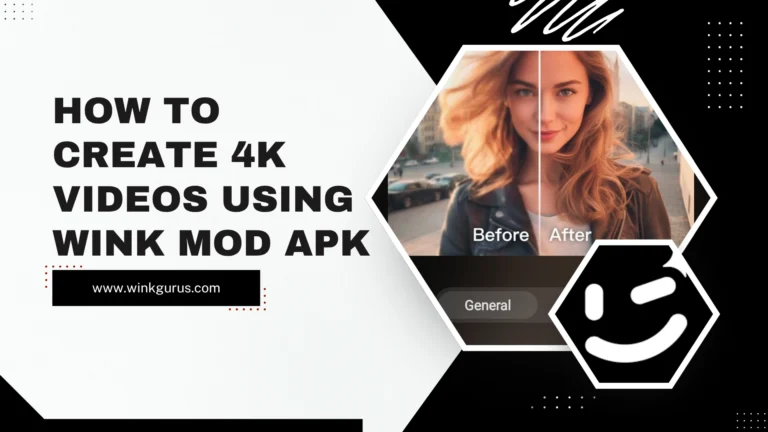 How to Create 4K Videos Using Wink MOD APK