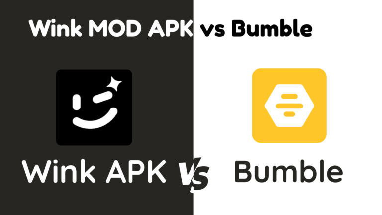 Wink MOD APK vs Bumble – A Complete Feature Comparison