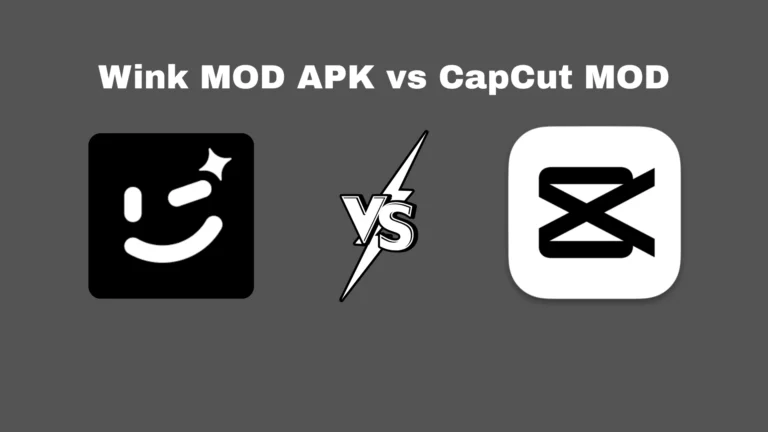 Wink MOD APK vs CapCut MOD – Which Is Better?
