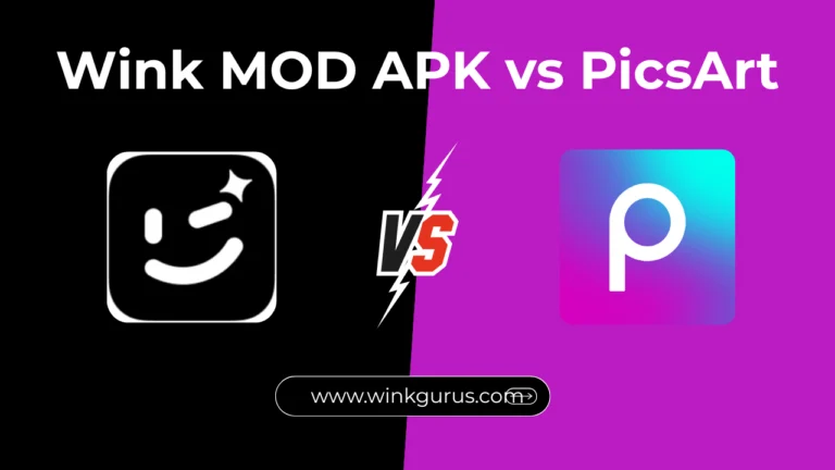 Wink MOD APK vs PicsArt – Which One Should You Choose?